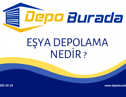 eşya depolama nedir